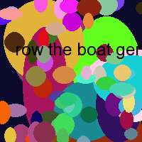 row the boat gently